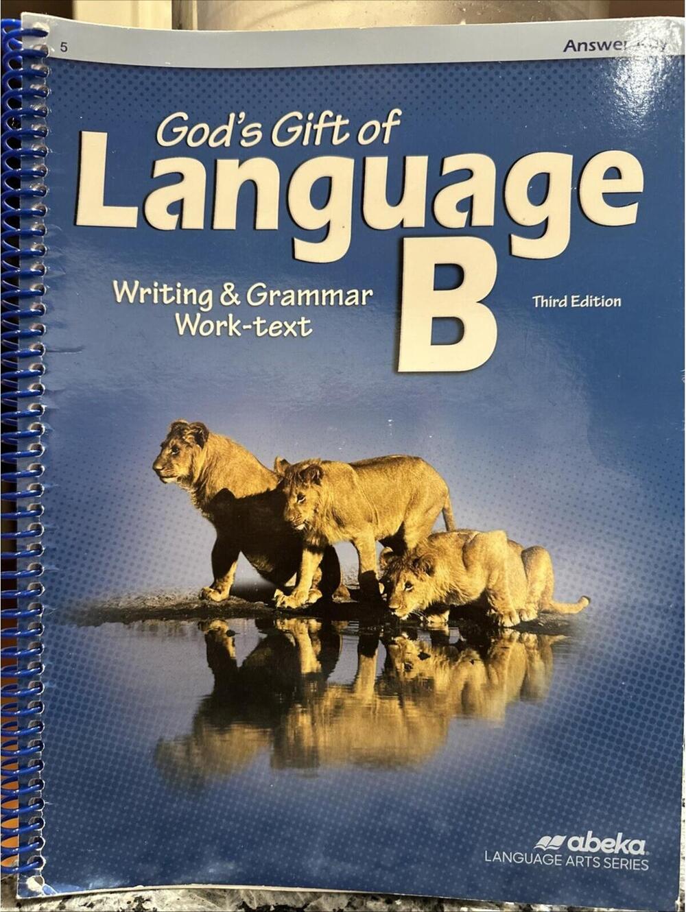 Abeka Language B Student Writing & Grammar Work-text Third Edition Answer Key